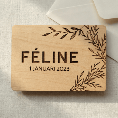 Houten geboortekaartje Féline - Voorkant - uniek en duurzaam alternatief voor traditionele kaartjes.